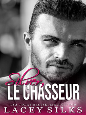 cover image of Silver, le Chasseur